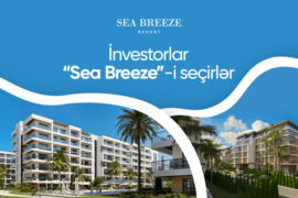 Daşınmaz əmlak investorları "Sea Breeze"i seçirlər
